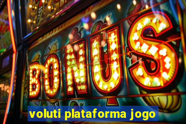 voluti plataforma jogo